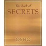 Osho's The Book of Secrets